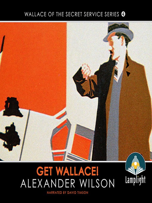 Title details for Get Wallace! by Alexander Wilson - Available